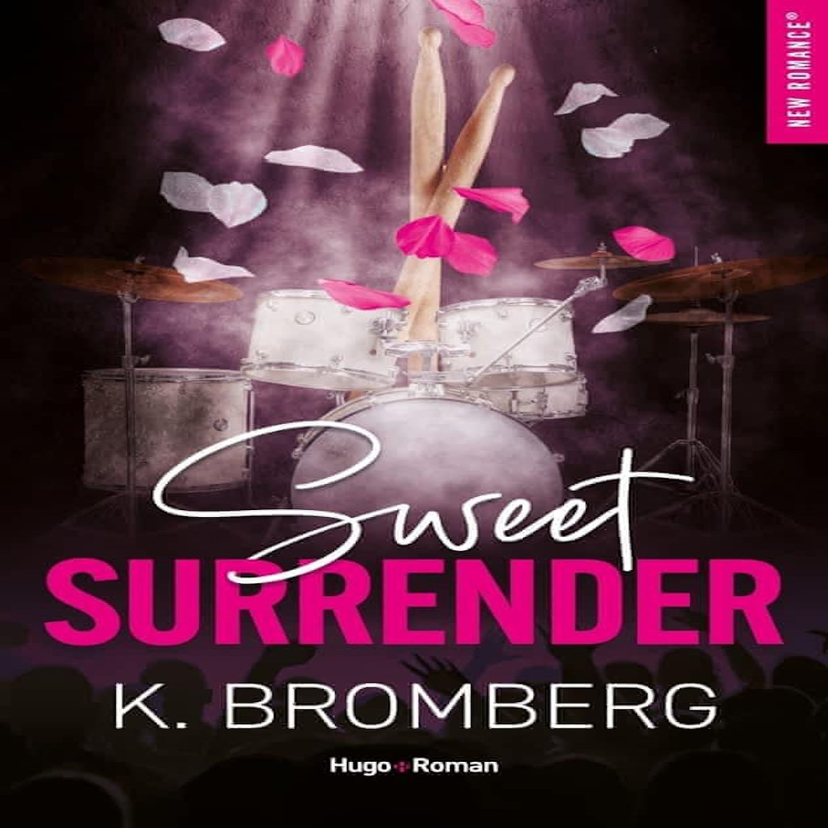 BACKSTAGE PASS TOME 2 : SWEET SURRENDER, Bromberg K.