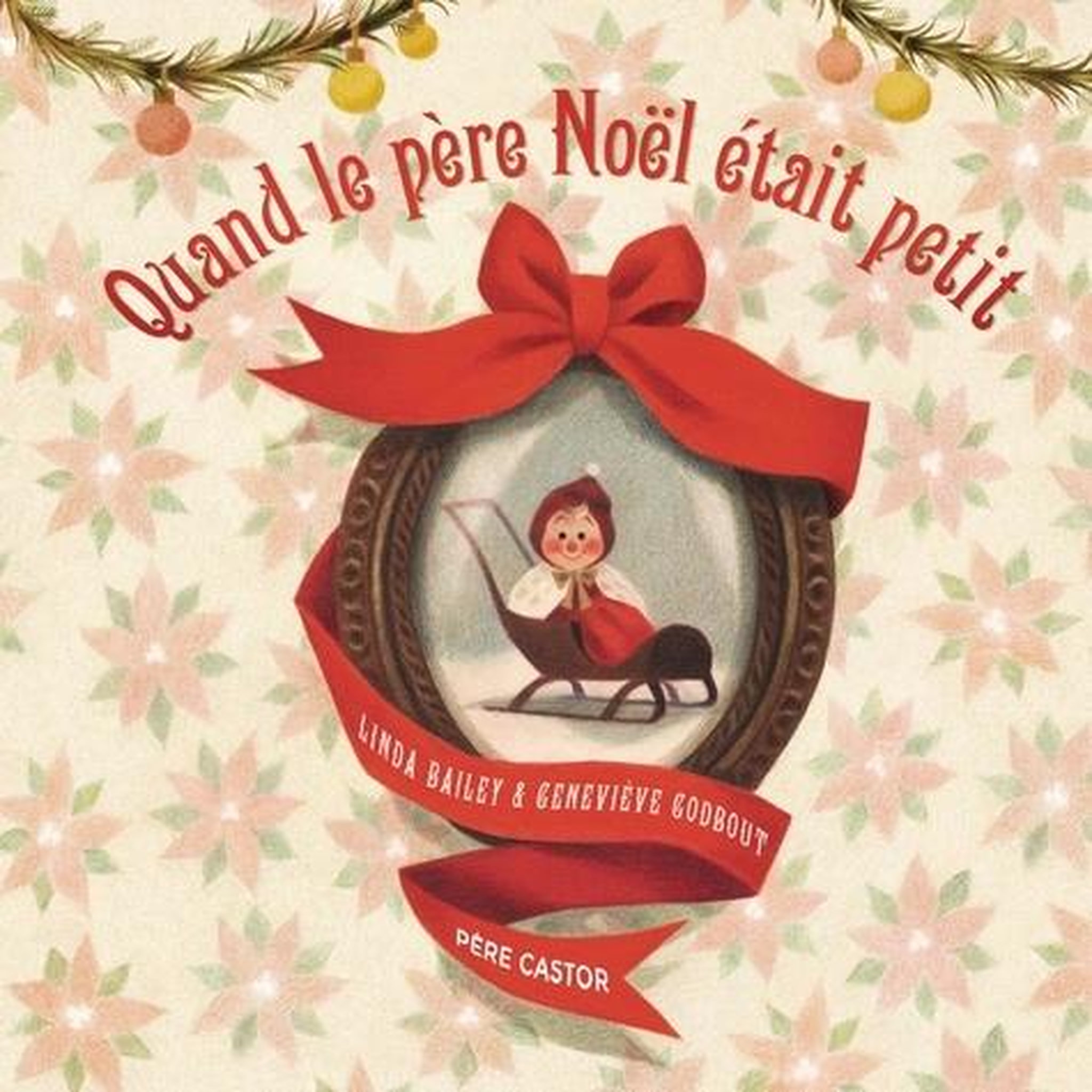 QUAND LE PERE NOEL ETAIT PETIT, Bailey Linda