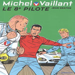 MICHEL VAILLANT TOME 8 : LE 8E PILOTE, Graton Jean