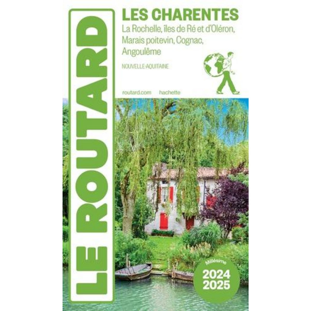 CHARENTES. LA ROCHELLE, ILES DE RE ET D'OLERON, MARAIS POITEVIN, COGNAC, ANGOULEME, EDITION 2024-2025, Le Routard