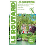 CHARENTES. LA ROCHELLE, ILES DE RE ET D'OLERON, MARAIS POITEVIN, COGNAC, ANGOULEME, EDITION 2024-2025, Le Routard