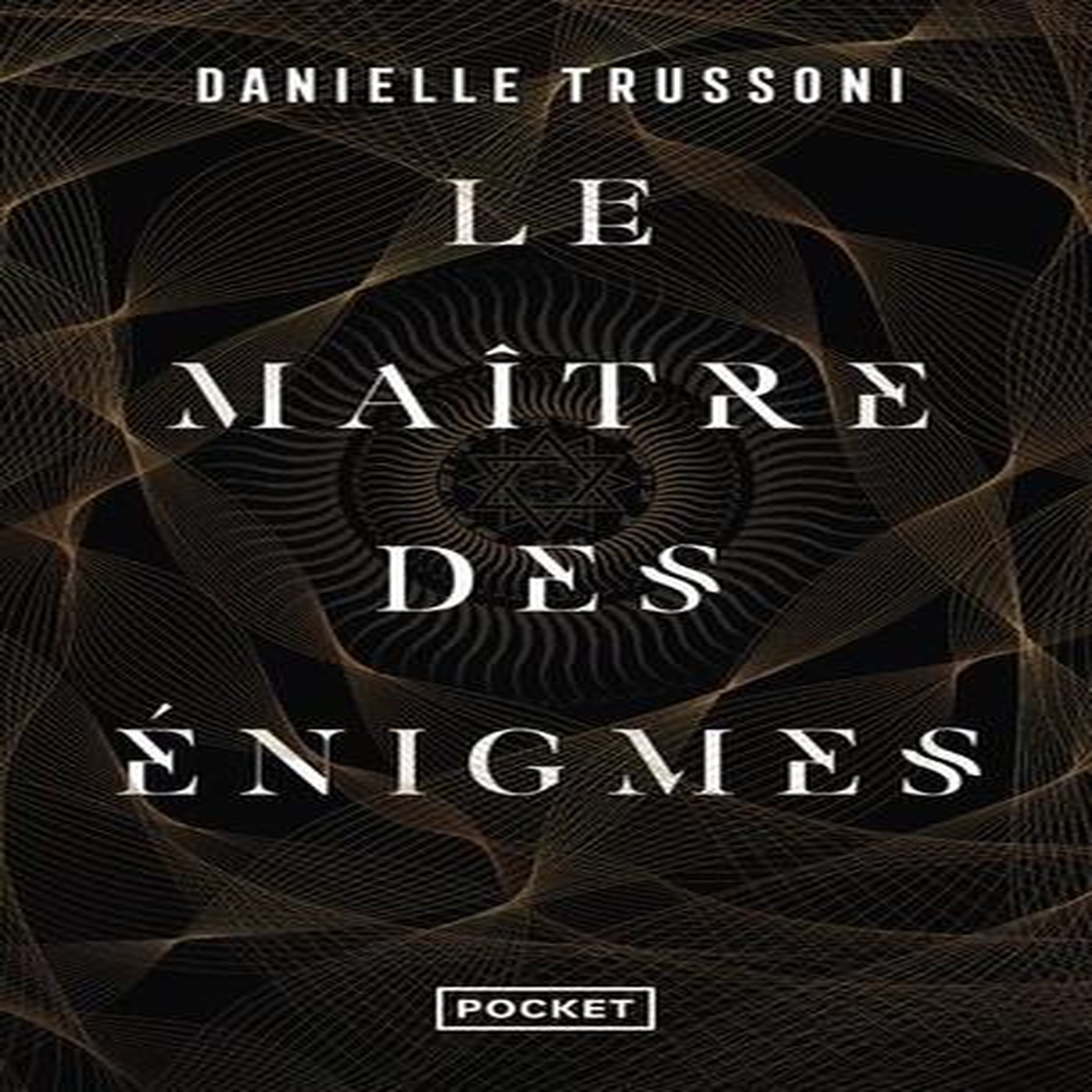 LE MAITRE DES ENIGMES, Trussoni Danielle