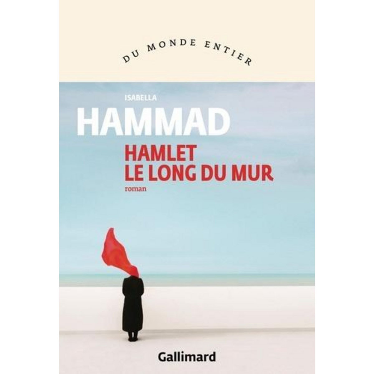 HAMLET LE LONG DU MUR, Hammad Isabella