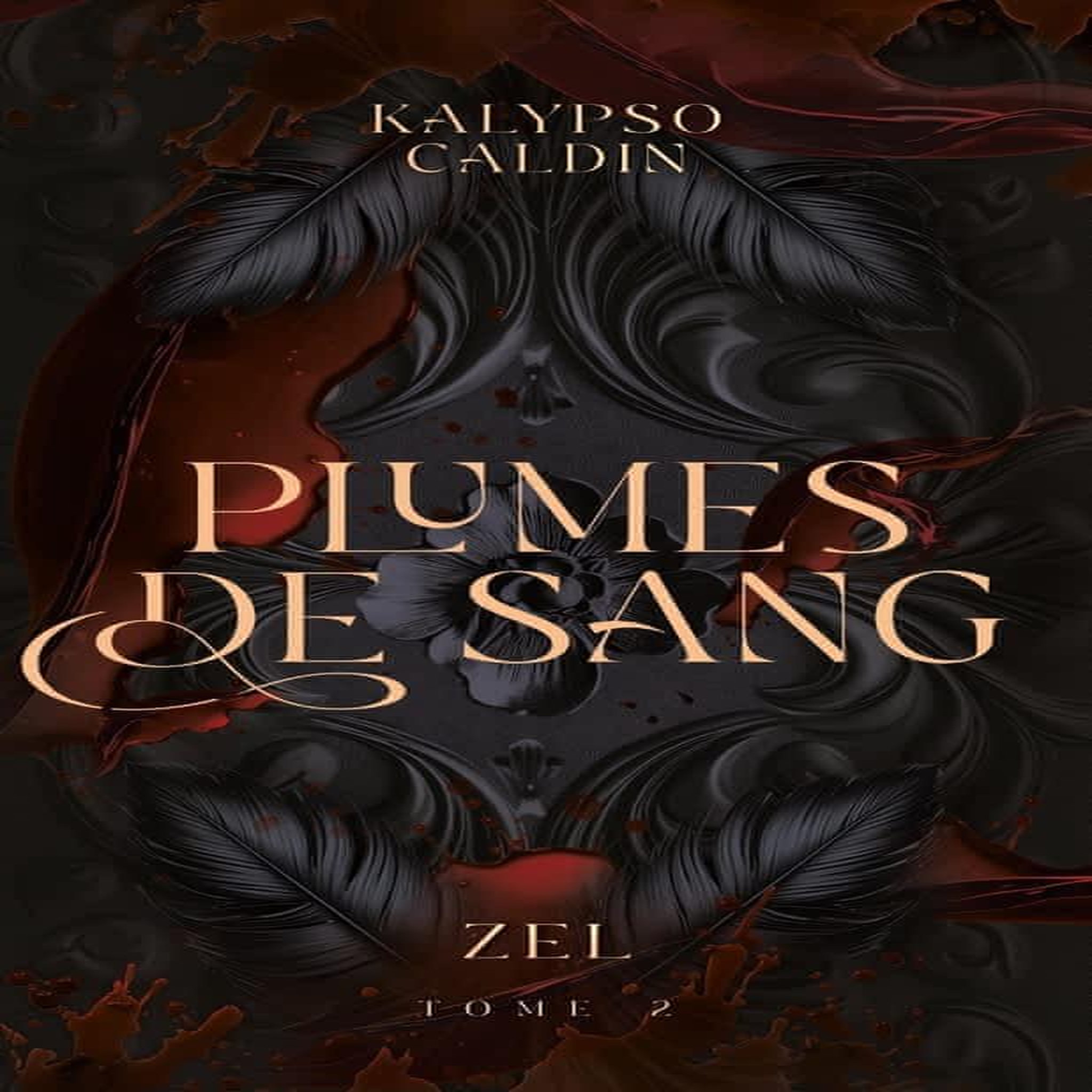 ZEL TOME 2 : PLUMES DE SANG, Caldin Kalypso