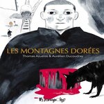 LES MONTAGNES DOREES, Azuélos Thomas