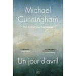 UN JOUR D'AVRIL, Cunningham Michael
