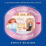 UN ECRIN POUR TON COEUR, Blaine Emily