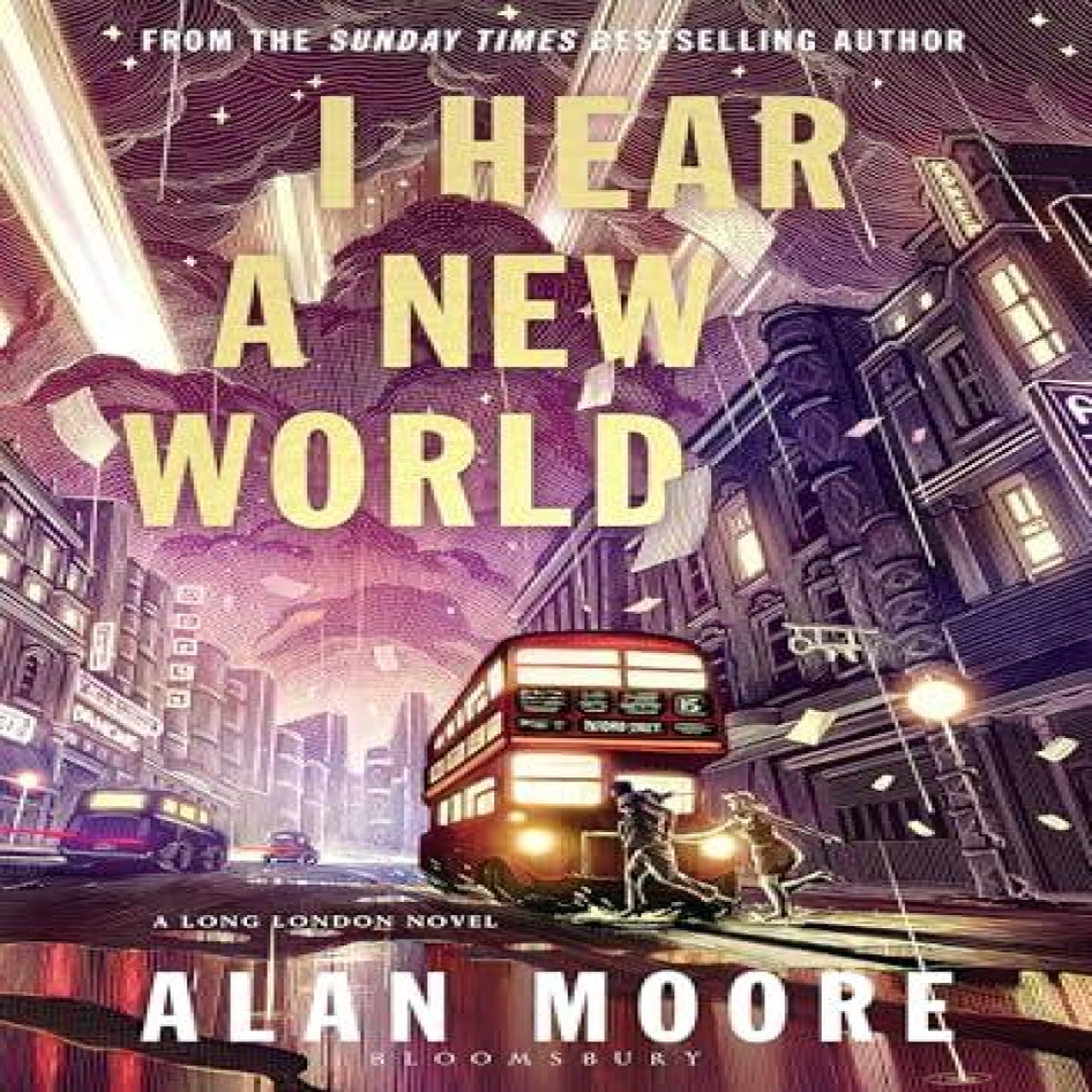 LIVRES I Hear A New World : The Brand New Fantastical Historical Novel from Icon Alan Moore