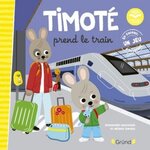  TIMOTE : TIMOTE PREND LE TRAIN. AVEC UN JEU A DETACHER, Massonaud Emmanuelle