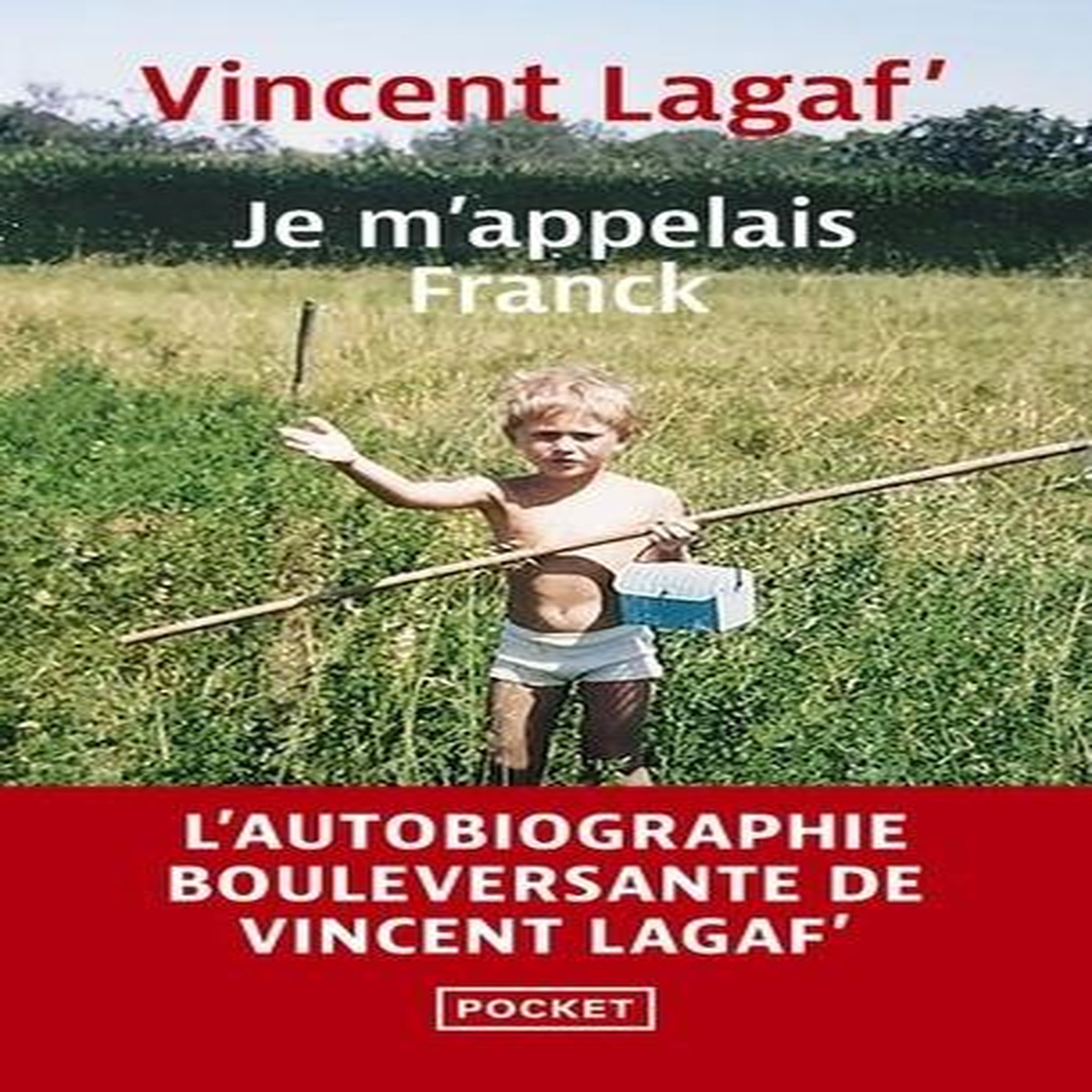 JE M'APPELAIS FRANCK, Lagaf' Vincent