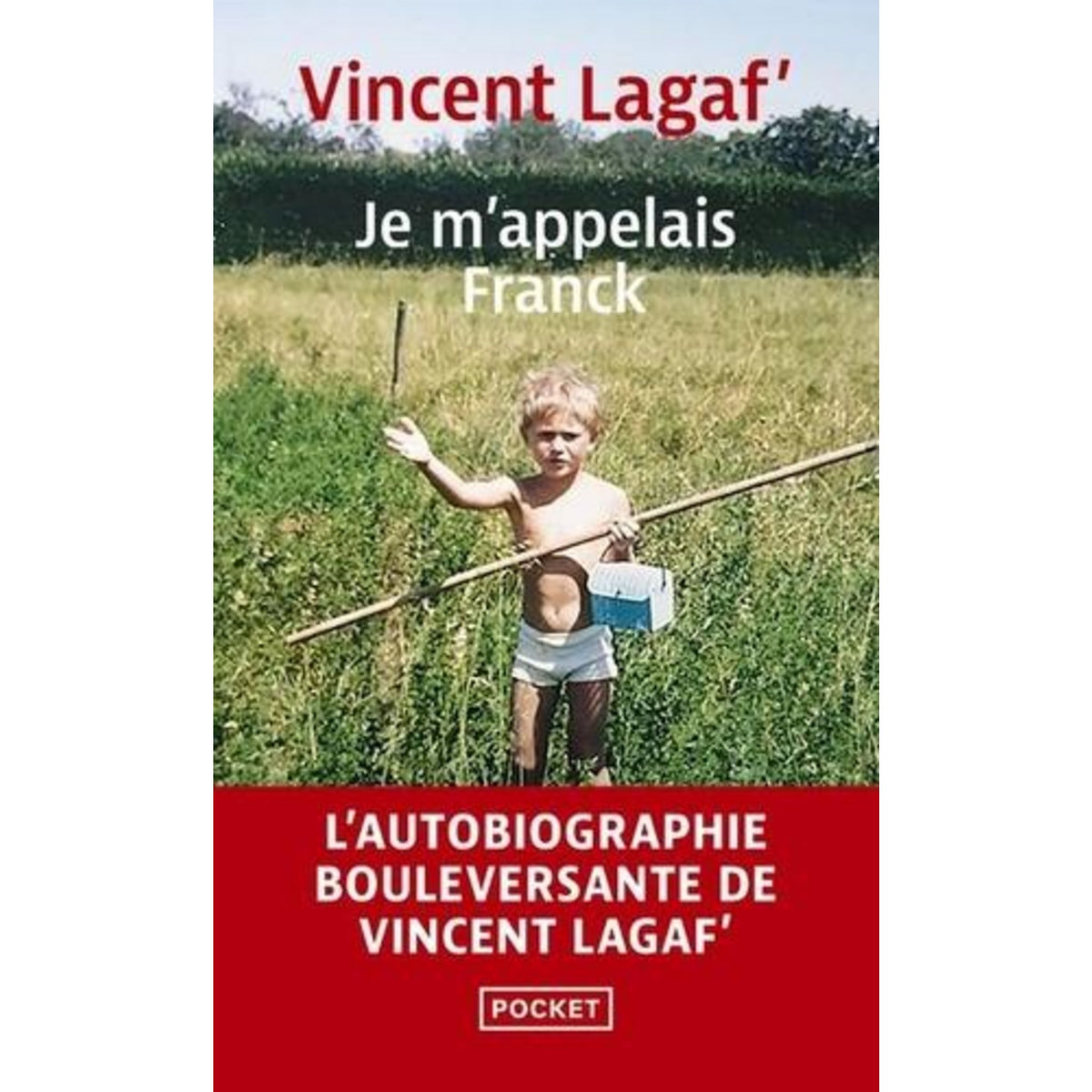 JE M'APPELAIS FRANCK, Lagaf' Vincent