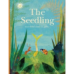 THE SEEDLING THAT DIDN'T WANT TO GROW. EDITION EN ANGLAIS, Teckentrup Britta