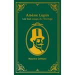 ARSENE LUPIN : LES HUIT COUPS DE L'HORLOGE, Leblanc Maurice