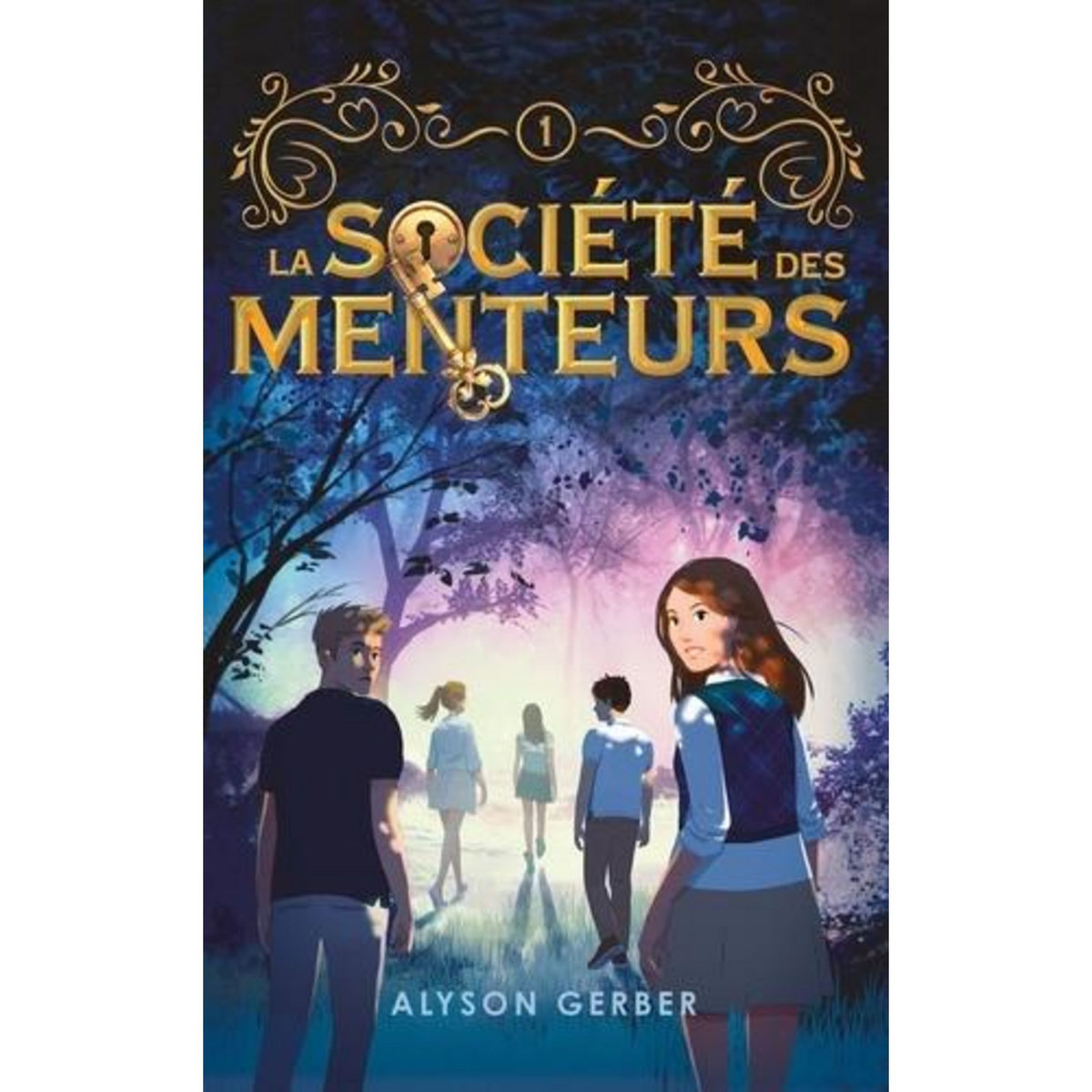 LA SOCIETE DES MENTEURS TOME 1 , Gerber Alyson