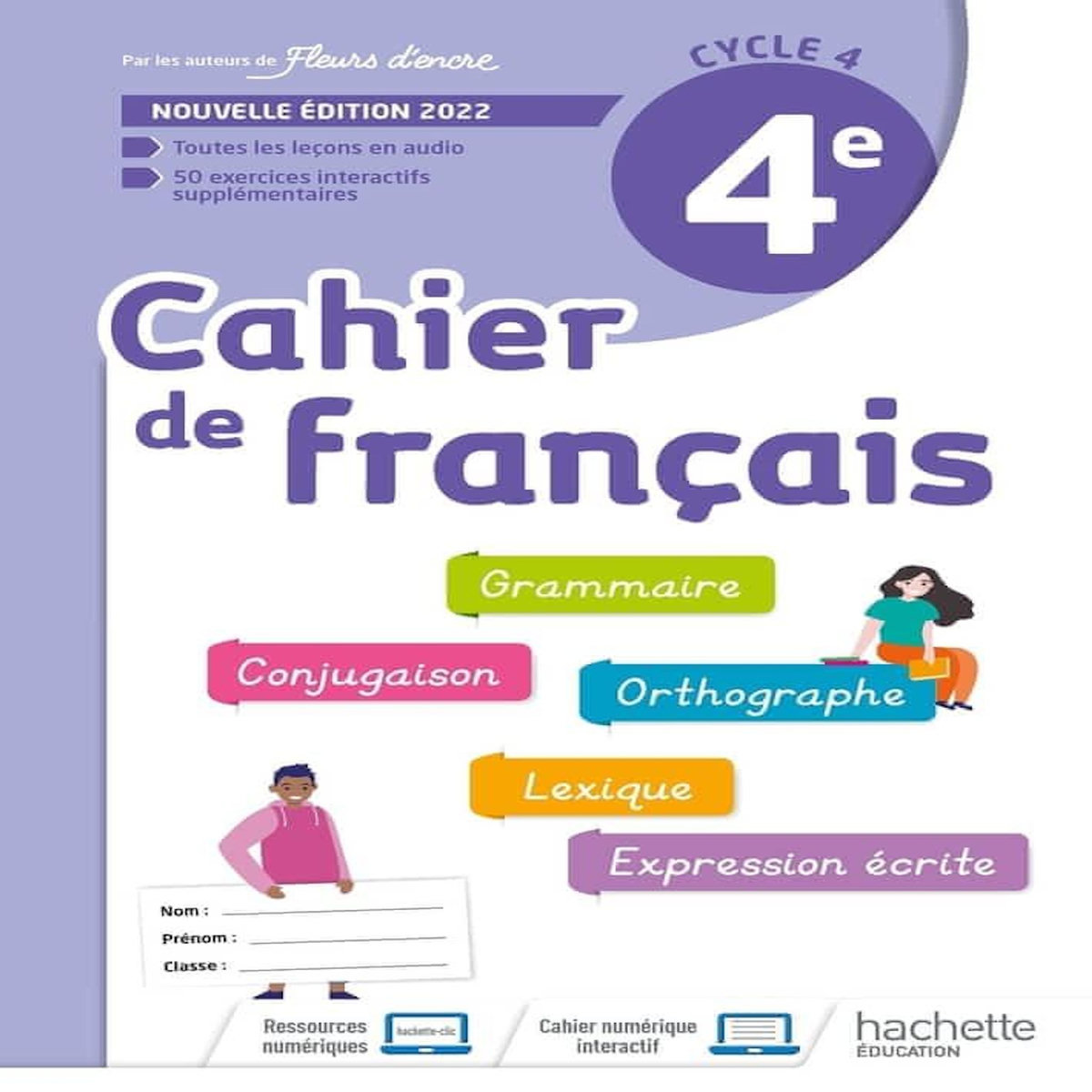 CAHIER DE FRANCAIS 4E. EDITION 2022, Bertagna Chantal