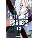 NO LONGER RANGERS TOME 12 , Haruba Negi