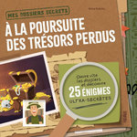 A LA POURSUITE DES TRESORS PERDUS, Kalicky Anne