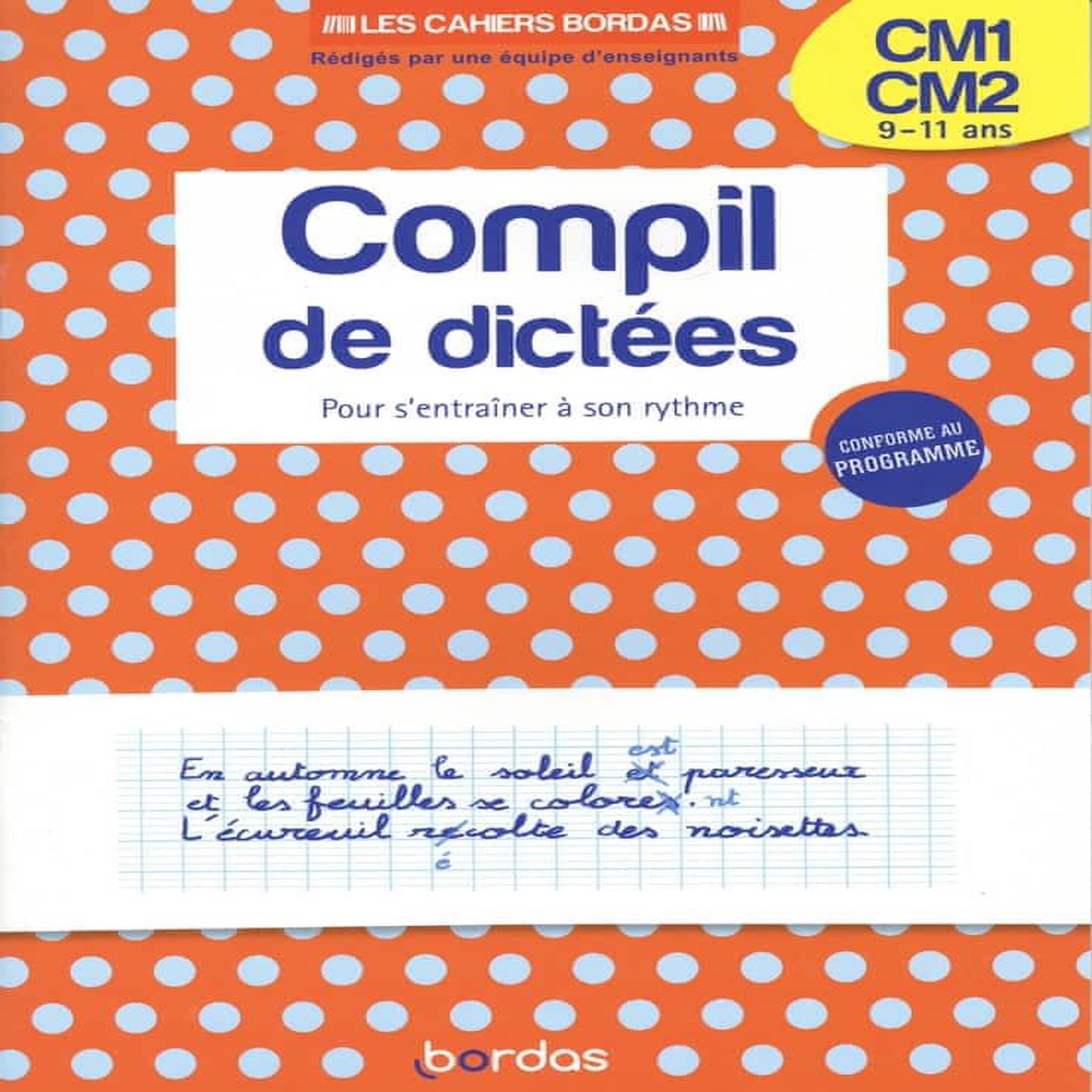COMPIL DE DICTEES CM1-CM2. POUR S'ENTRAINER A SON RYTHME, Draut Laurence