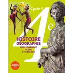 HISTOIRE-GEOGRAPHIE, ENSEIGNEMENT MORAL ET CIVIQUE 4E CYCLE 4. LIVRE DE L'ELEVE, EDITION 2016, Chaudron Eric