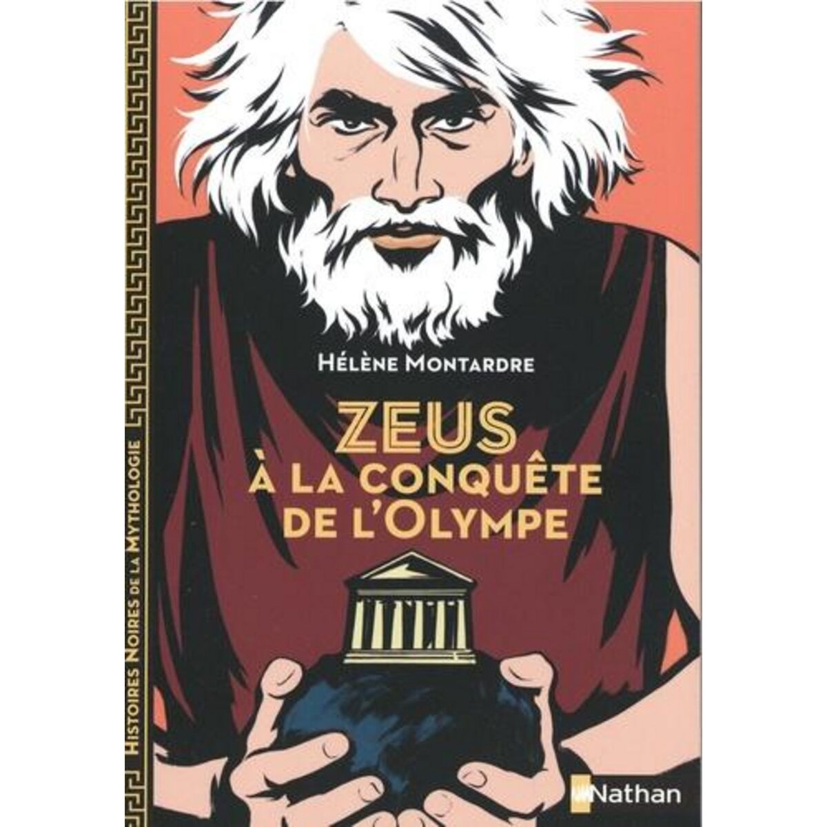 ZEUS A LA CONQUETE DE L'OLYMPE, Montarde Hélène