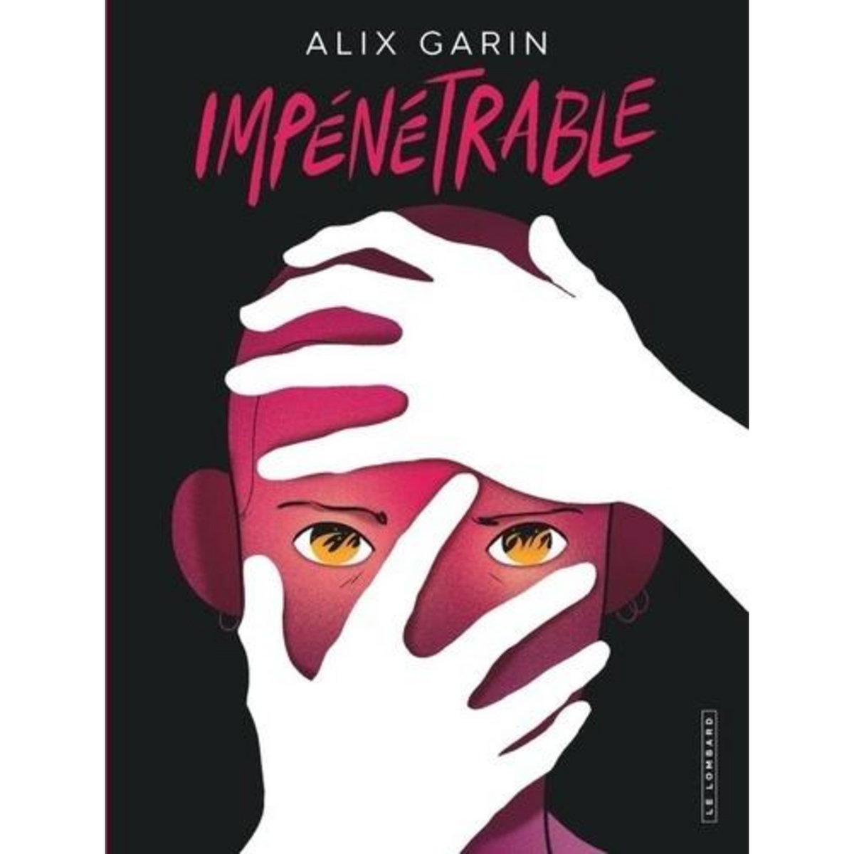 IMPENETRABLE, Garin Alix