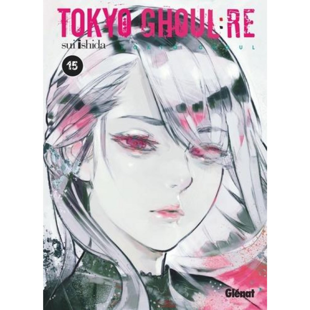 TOKYO GHOUL : RE TOME 15 , Ishida Sui