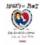 HARRY ET MOI. LES ANNEES EN FAMILLE, 1950-1960, Saint Phalle Niki de