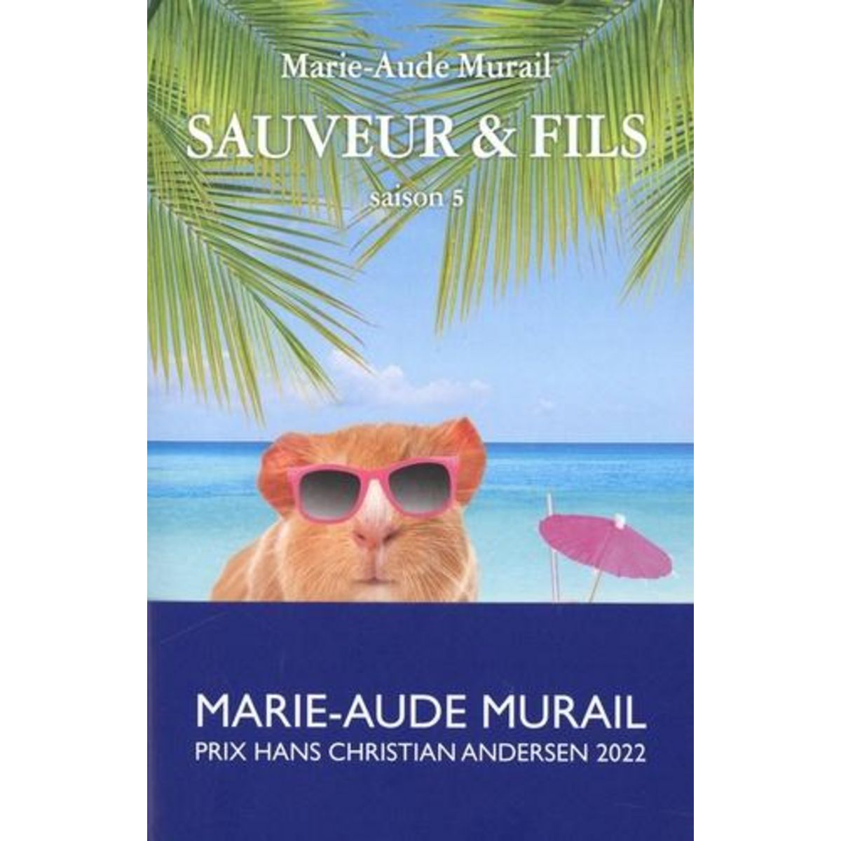 SAUVEUR & FILS SAISON 5 , Murail Marie-Aude