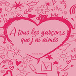 LES AMOURS DE LARA JEAN TOME 1 : A TOUS LES GARCONS QUE J'AI AIMES. EDITION COLLECTOR, Han Jenny