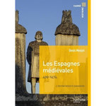 LES ESPAGNES MEDIEVALES - 409-1474. 2E EDITION REVUE ET AUGMENTEE, Menjot Denis