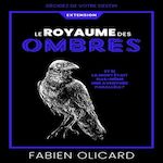 SAGA DE DAGDA : LE ROYAUME DES OMBRES. EXTENSION, Olicard Fabien