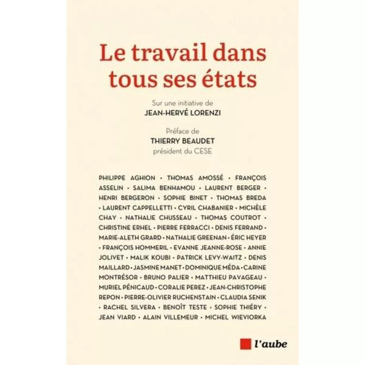  LE TRAVAIL DANS TOUS SES ETATS, Lorenzi Jean-Hervé