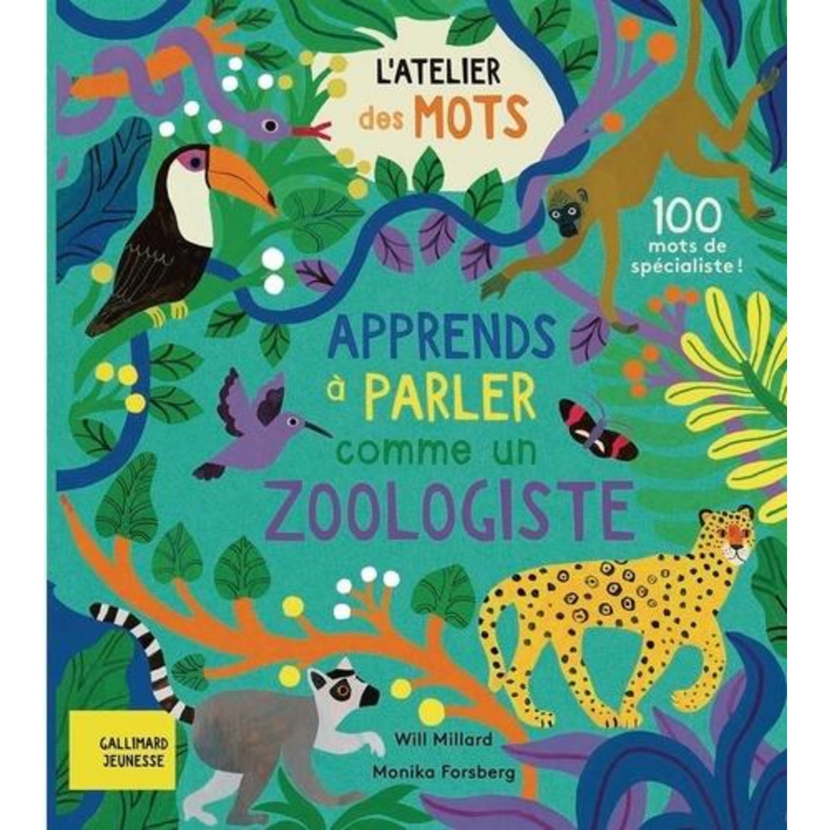 APPRENDS A PARLER COMME UN ZOOLOGISTE, Milard Will