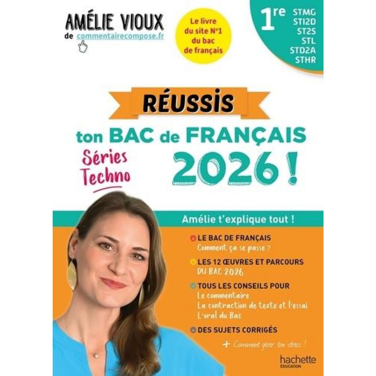 REUSSIS TON BAC DE FRANCAIS 1RE STMG-STI2D-ST2S-STL-STD2A-STHR. EDITION 2026, Vioux Amélie