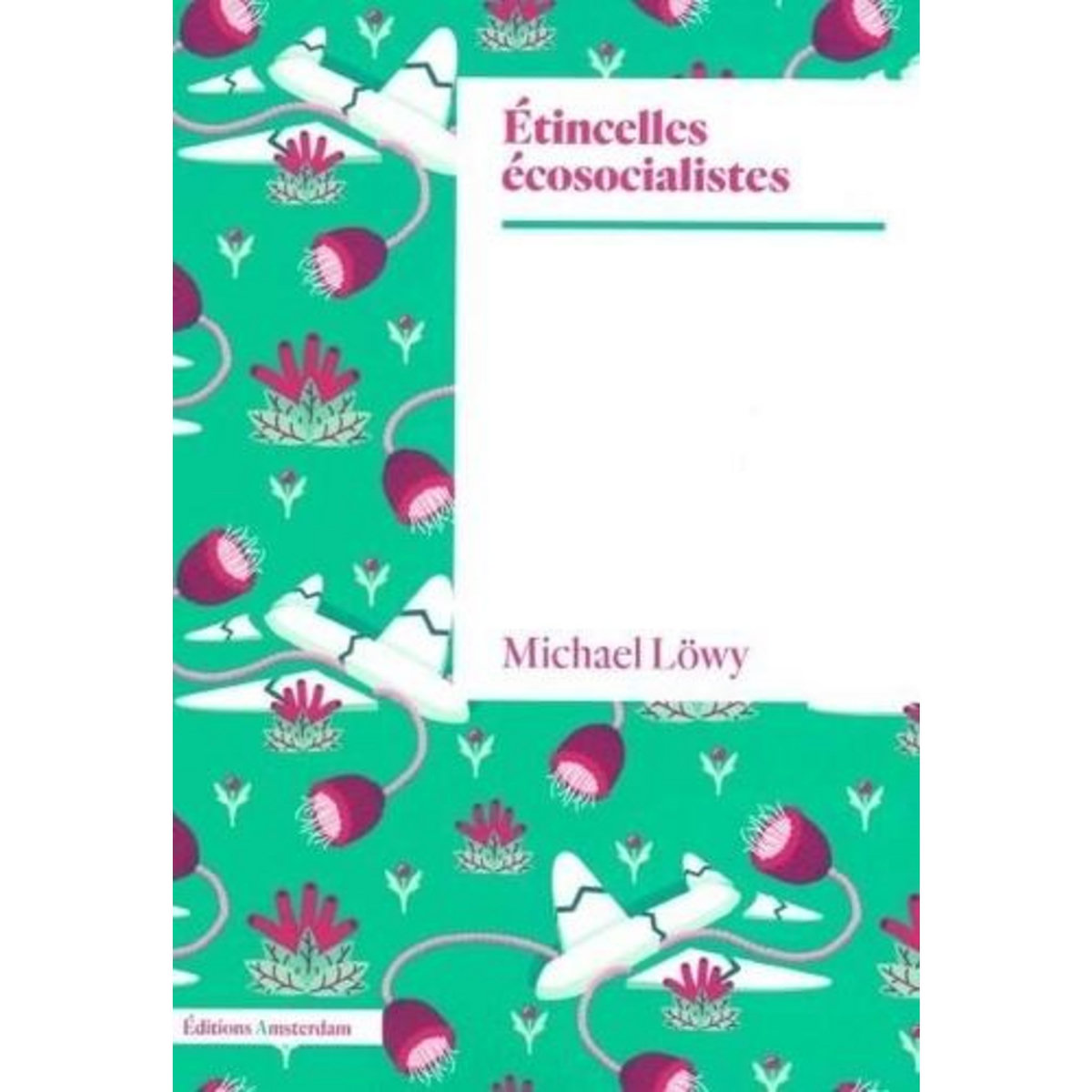 ETINCELLES ECOSOCIALISTES, Löwy Michael