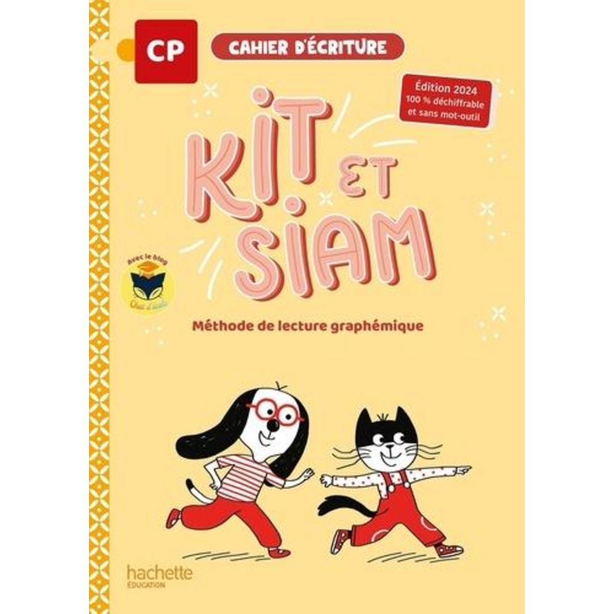 CAHIER D'ECRITURE KIT ET SIAM CP. METHODE DE LECTURE GRAPHEMIQUE, EDITION 2024, Jullien Camille