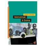 BIENVENUE A GOMA, Collombat Isabelle