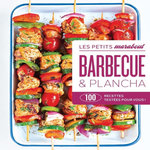 BARBECUE & PLANCHA. 100 RECETTES TESTEES POUR VOUS !, Reynaud Stéphane
