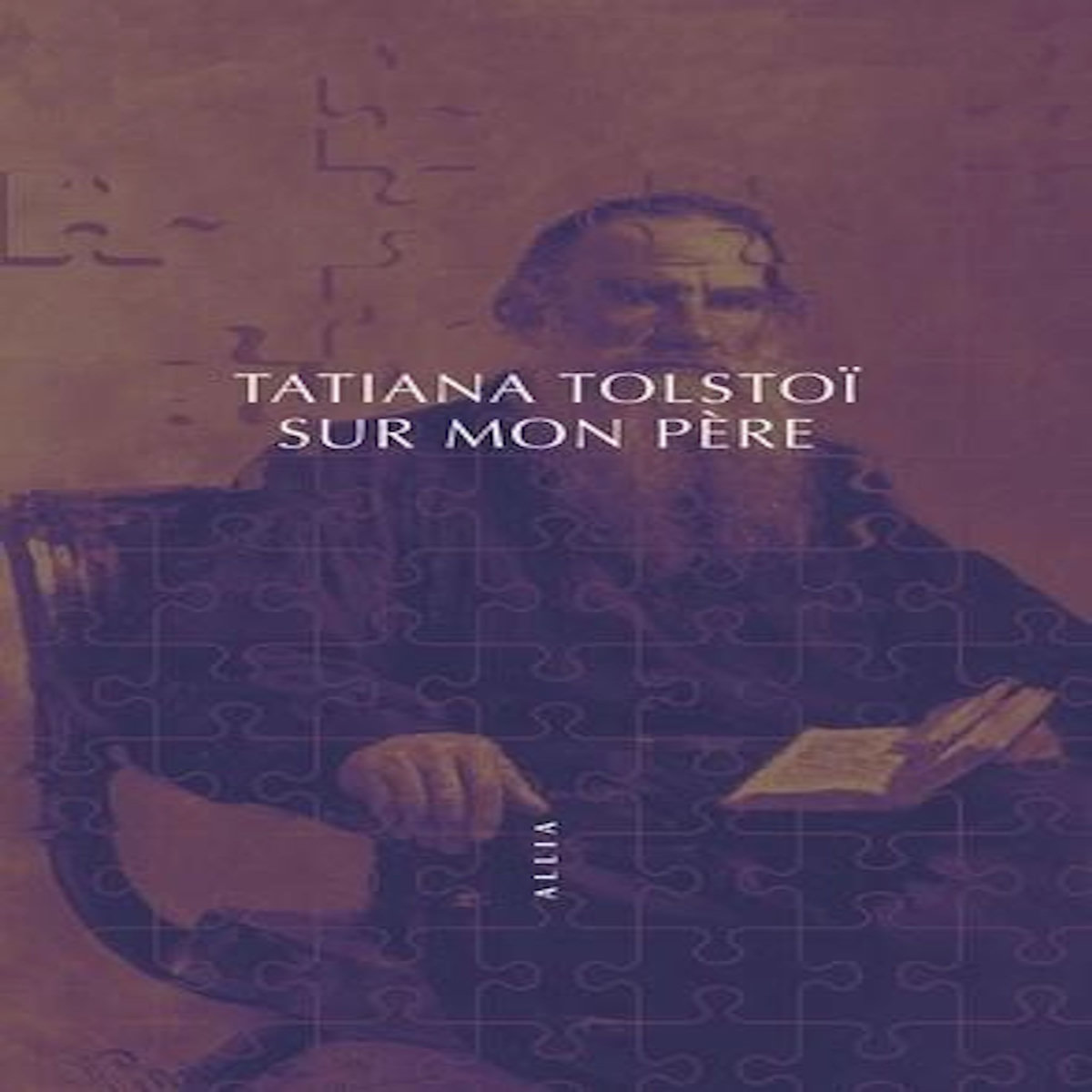 SUR MON PERE, Tolstoï Tatiana