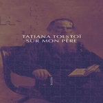 SUR MON PERE, Tolstoï Tatiana