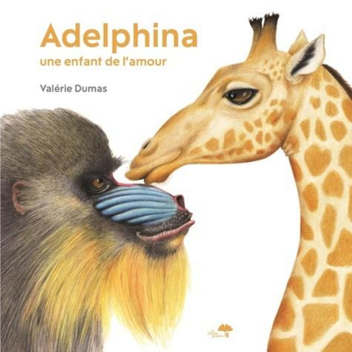 ADELPHINA, UNE ENFANT DE L'AMOUR. LES ENFANTS DE L'AMOUR, Dumas Valérie