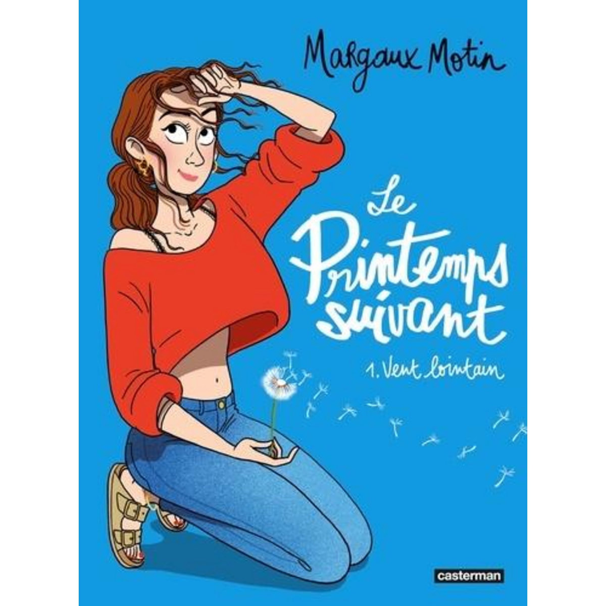 LE PRINTEMPS SUIVANT TOME 1 : VENT LOINTAIN, Motin Margaux