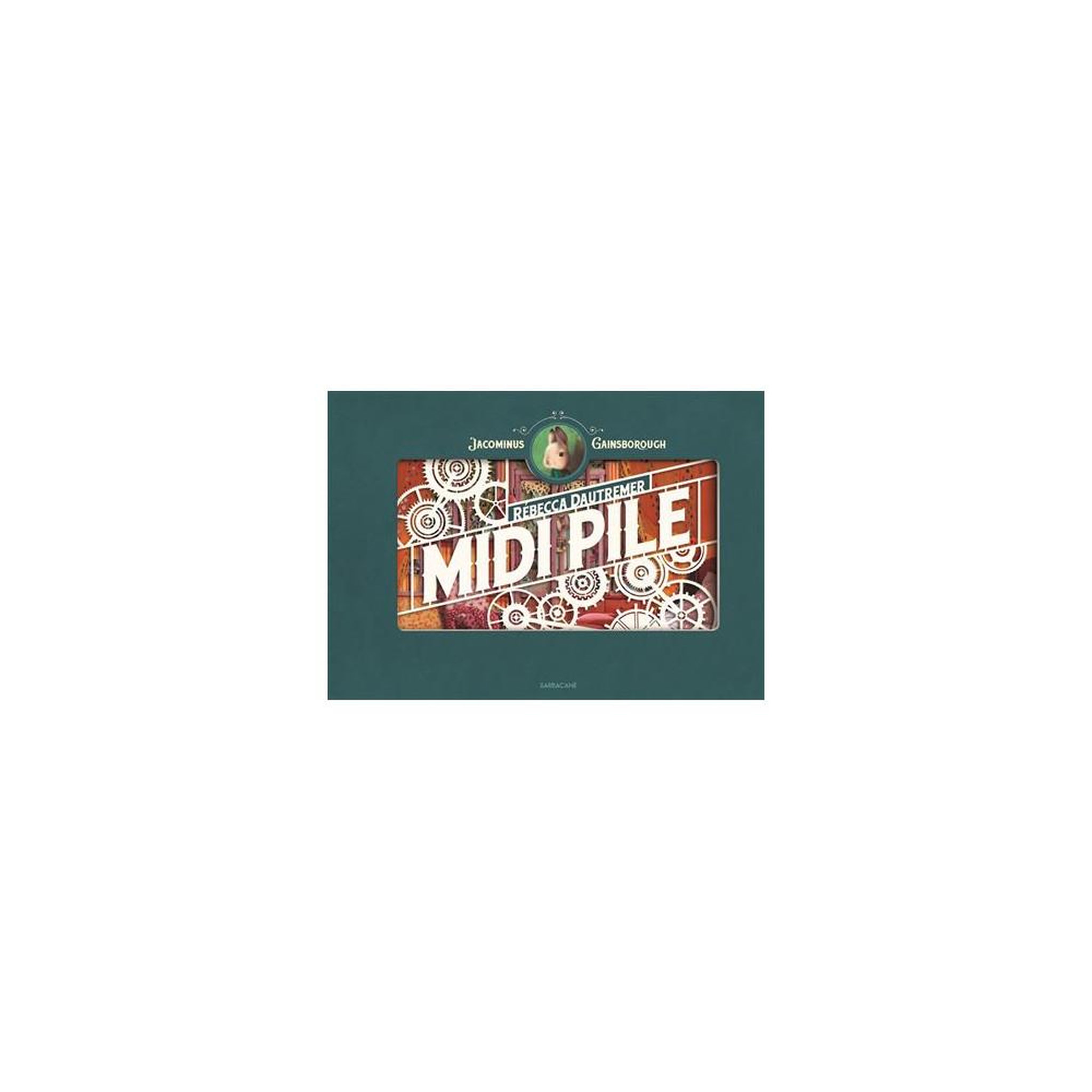 Album relié midi pile par rébecca dautremer, sarbacane, pages découpées et histoire au rendez-vous de midi