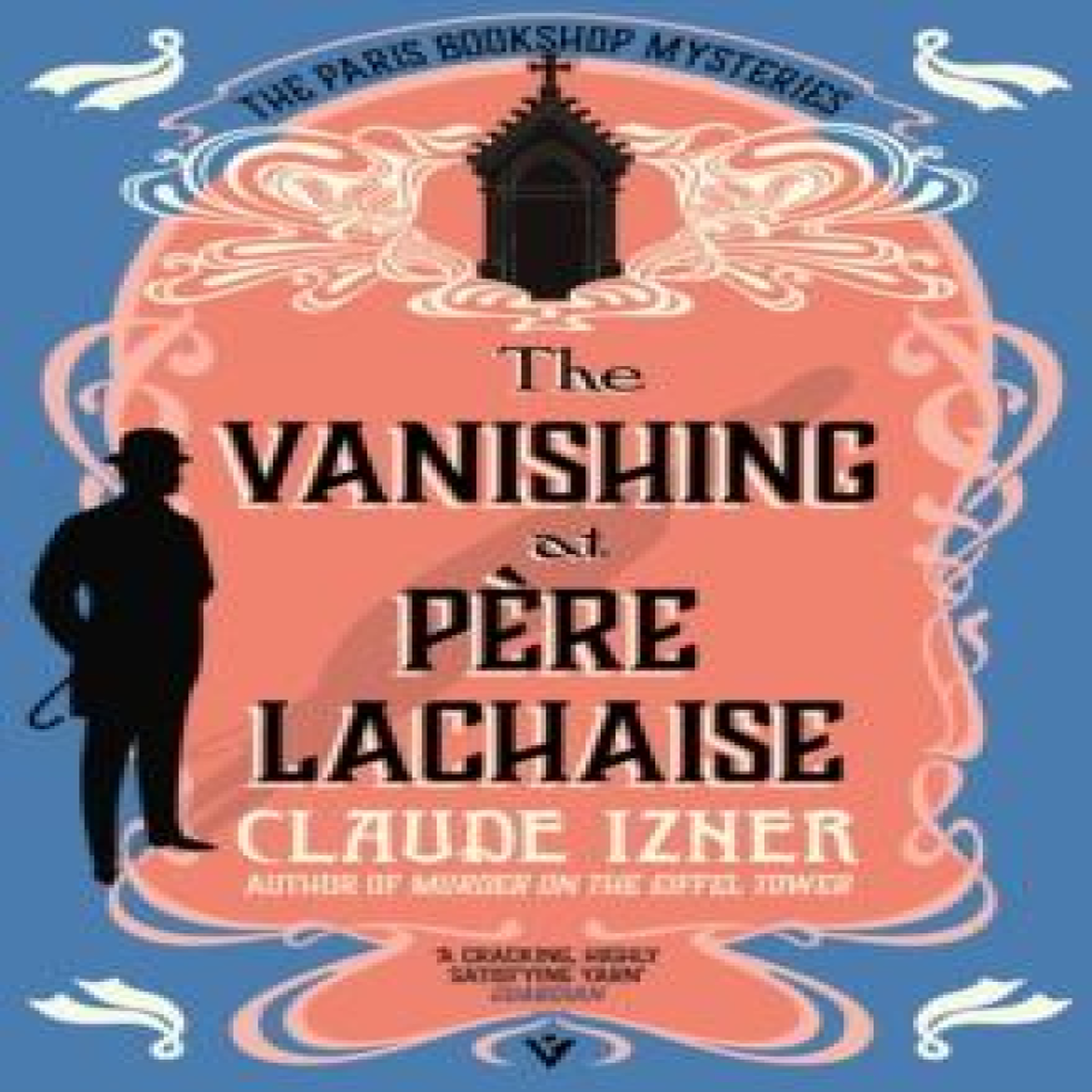 LIVRES The Vanishing at PÃ¨re-Lachaise : A Paris Bookshop Mystery