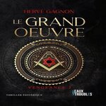 VENGEANCE TOME 2 : LE GRAND OEUVRE, Gagnon Hervé