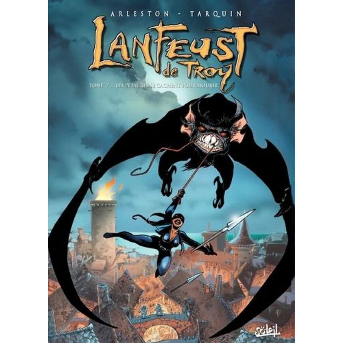 LANFEUST DE TROY TOME 7 : LES PETAURES SE CACHENT POUR MOURIR, Arleston Christophe