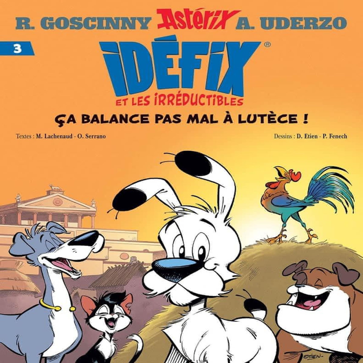 IDEFIX ET LES IRREDUCTIBLES TOME 3 : ÇA BALANCE PAS MAL A LUTECE !, Lachenaud Marine