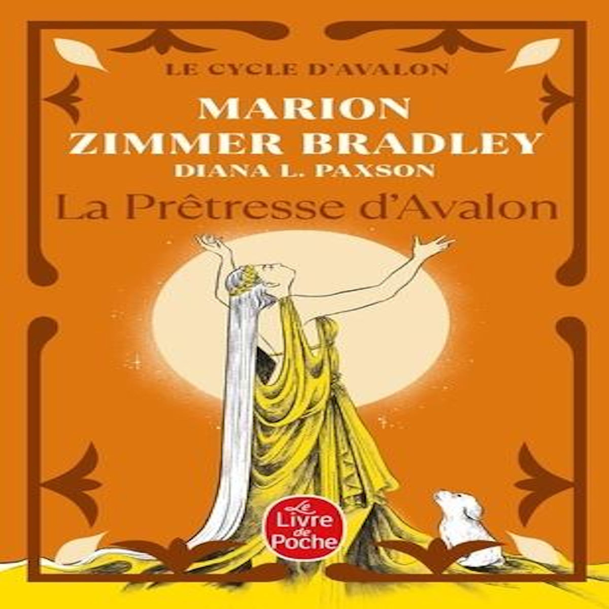 LES DAMES DU LAC TOME 4 : LA PRETRESSE D'AVALON, Zimmer Bradley Marion