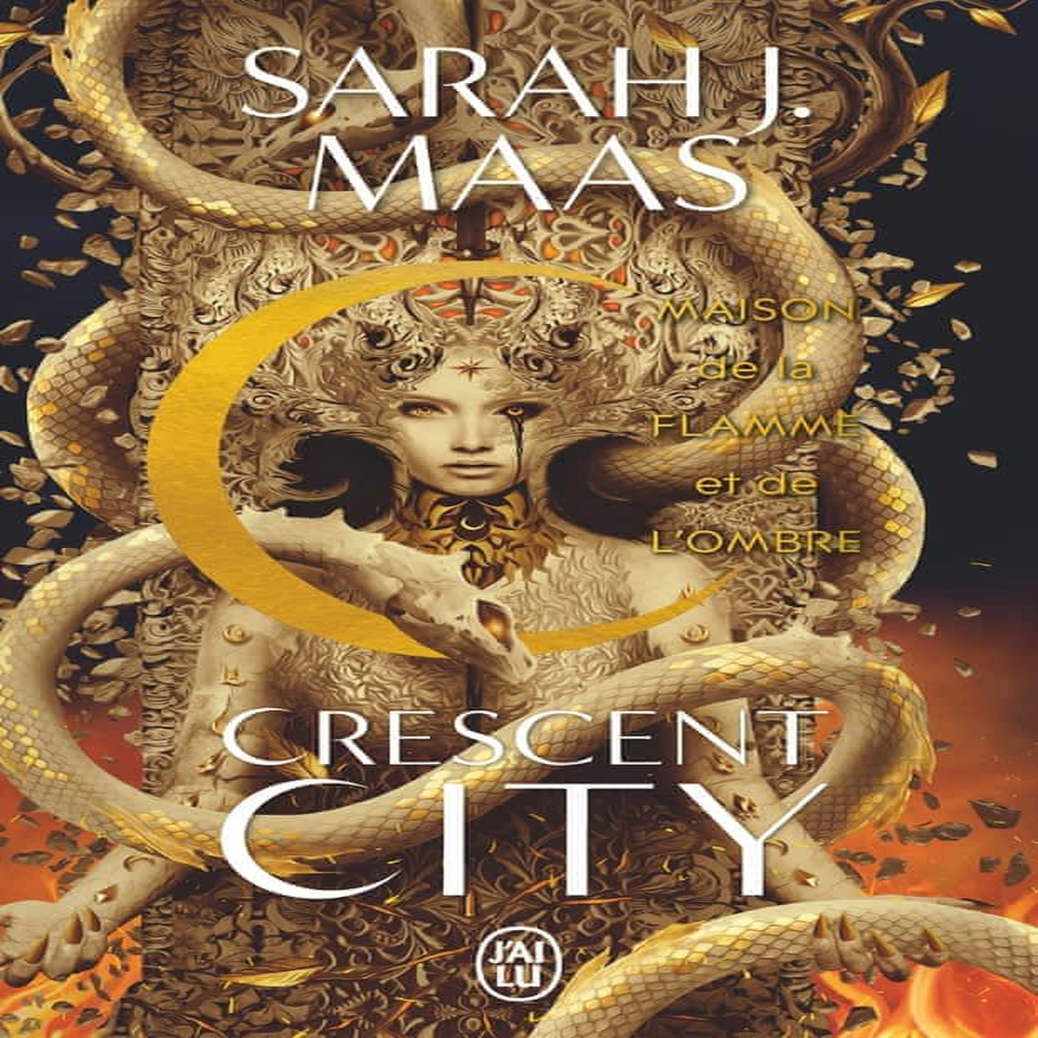 CRESCENT CITY TOME 3 : MAISON DE LA FLAMME ET DE L'OMBRE, Maas Sarah J.
