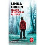 QUAND JE NE SERAI PLUS LA, Green Linda